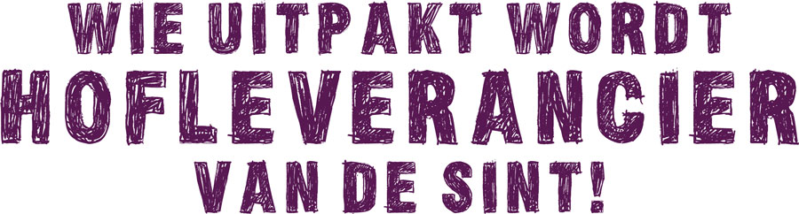Wie uitpakt wordt Hofleverancier van de Sint!